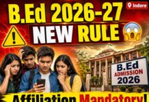 B.Ed Admission 2026-27 New Rule in Indore: Affiliation Mandatory Before Counselling B.Ed Admission 2026-27 New Rule in Indore