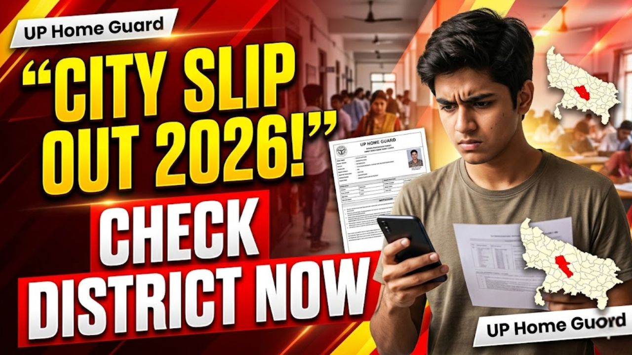 UP Home Guard Exam City Slip 2026 Out
