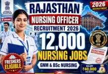 Rajasthan Nursing Officer Recruitment 2026: 12,000 Posts for GNM & BSc Nursing Candidates Rajasthan Nursing Officer Recruitment 2026