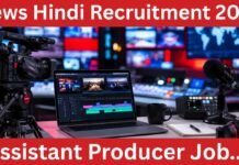 BBC News Hindi Recruitment 2026 Assistant Producer Job Apply Before 5 July